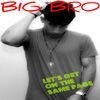 Big Bro