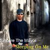 Sincere The Mayor